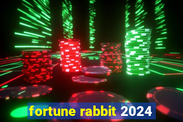 fortune rabbit 2024